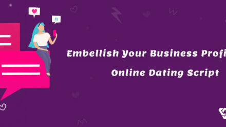 Embellish Your Business Profile With Online Dating script