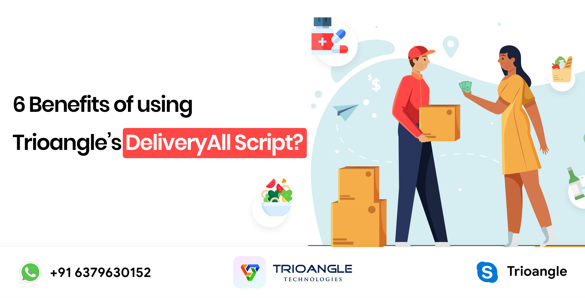 6 Benefits of using Trioangle’s DeliveryAll Script?