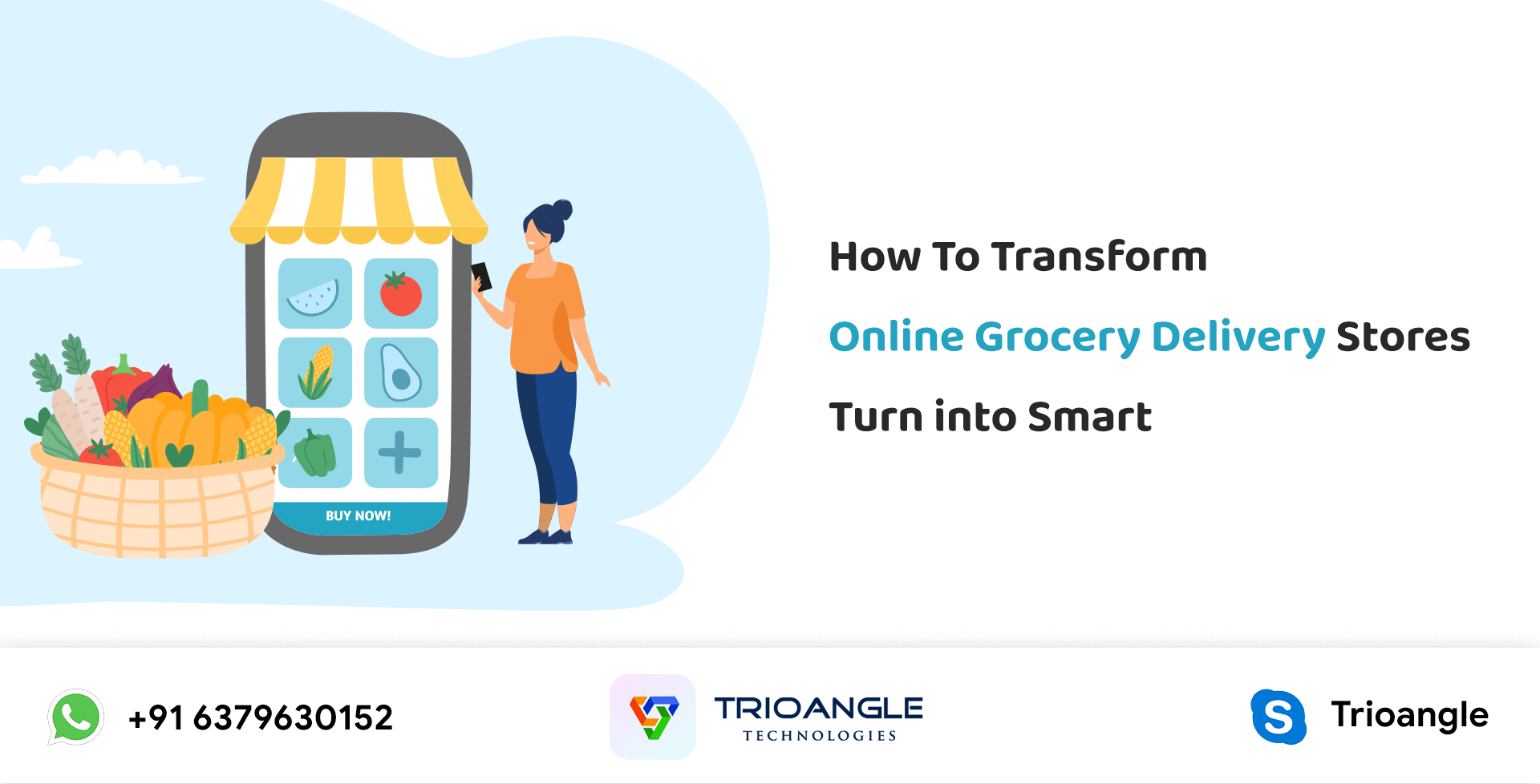 How To Transform Online Grocery Delivery Stores Turn into Smart?