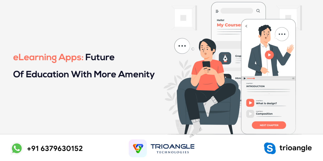 eLearning Apps: Future Of Education With More Amenity
