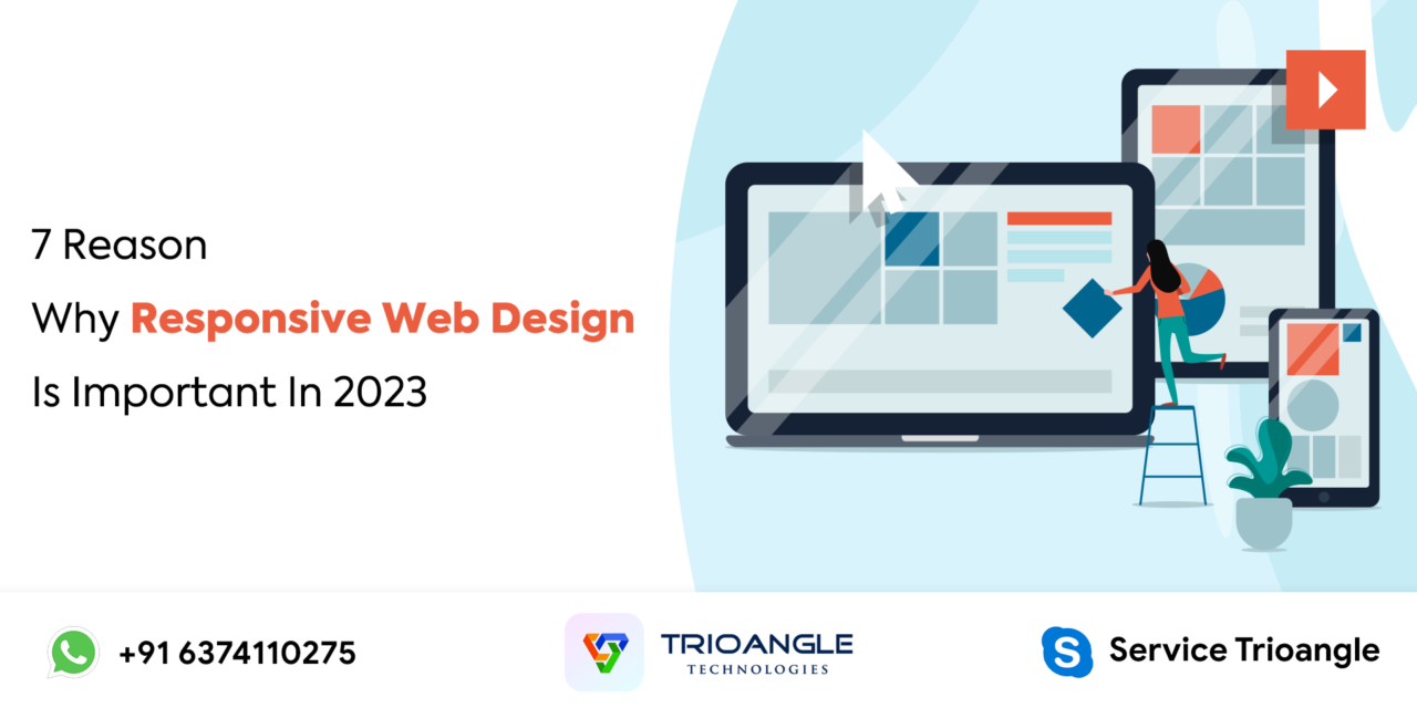 7 Reasons Why Responsive Web Design Is Important In 2022