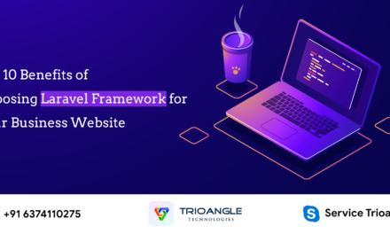 Top 10 Benefits of Choosing Laravel Framework for Your Business Website