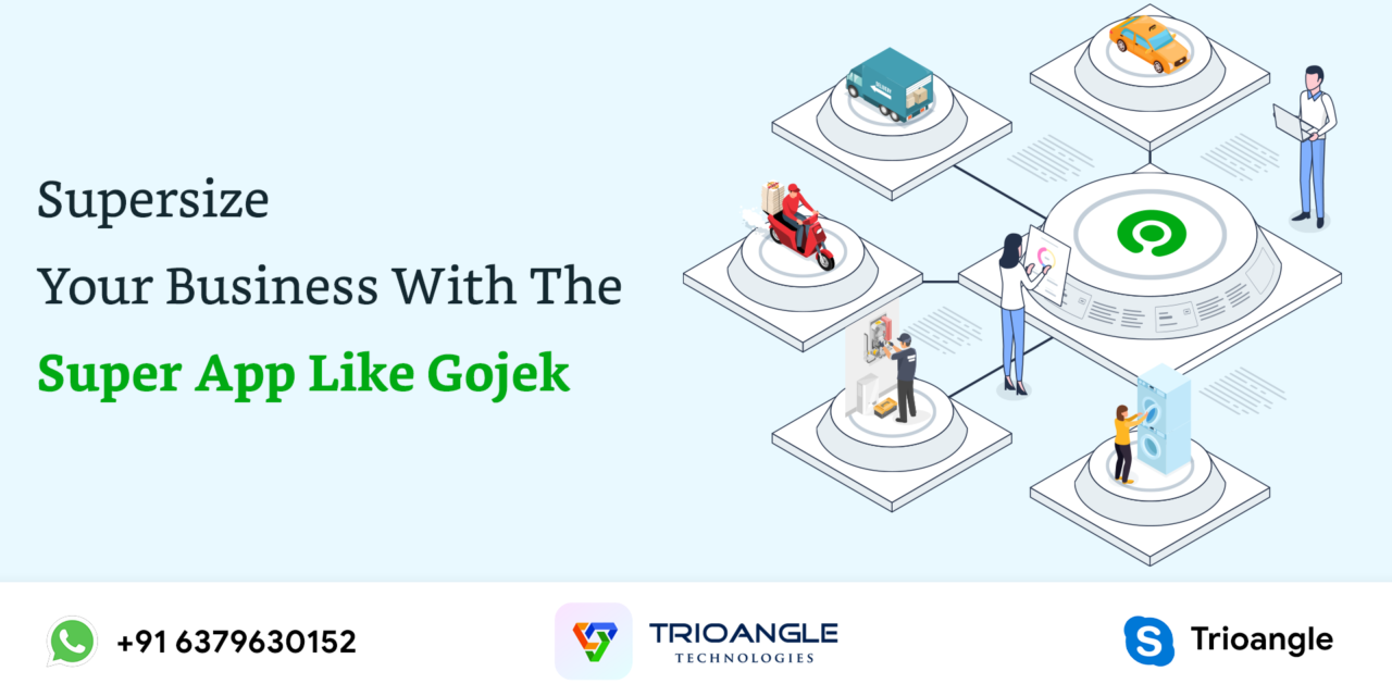 Supersize Your Business With The Super App Like Gojek 