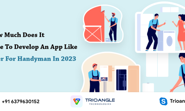 How Much Does It Take To Develop An App Like Uber For Handyman In 2023