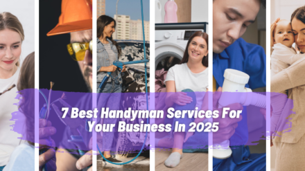 7 Best Handyman Services For Your Business In 2025