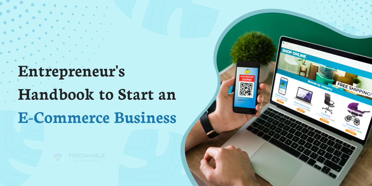 Entrepreneur’s Handbook to Start an E-Commerce Business