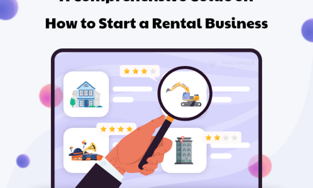 A Comprehensive Guide: How to Start a Rental Business