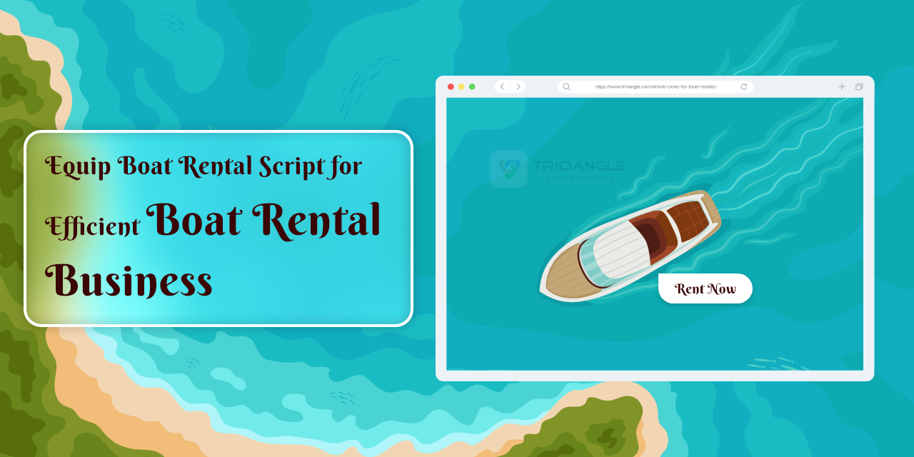 Equip Boat Rental Script for Efficient Boat Rental Business