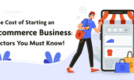 The Cost of Starting an Ecommerce Business: Must Know Factors!