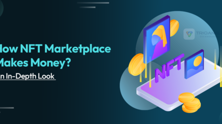 How NFT Marketplace Makes Money: An In-Depth Look