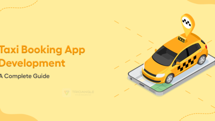Taxi Booking App Development: A Complete Guide