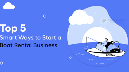 Top 5 Smart Ways to Start a Boat Rental Business