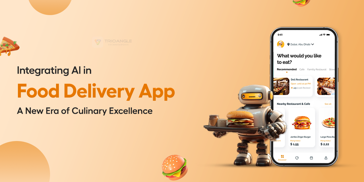 Integrating AI in Food Delivery App: A New Era of Innovation