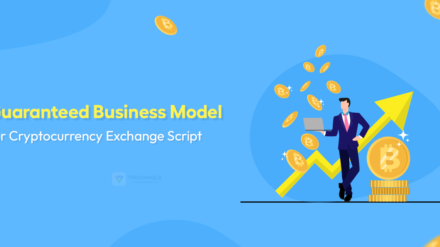 Guaranteed Business Model for Crypto Exchange Script