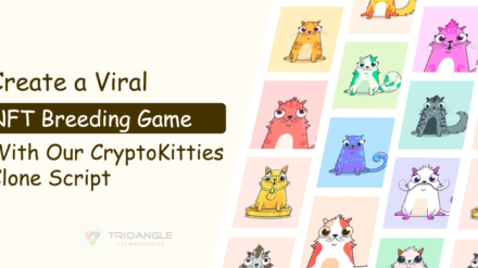 Create a Viral NFT Breeding Game with CryptoKitties Clone Script
