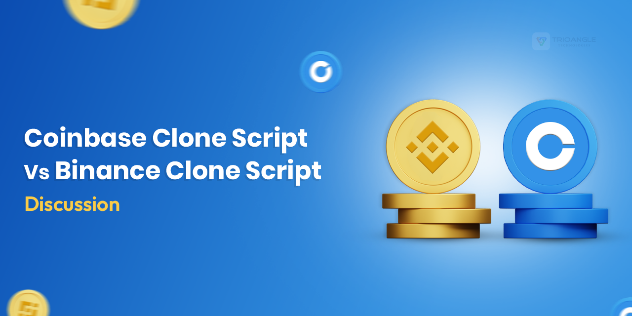 Coinbase Clone Script Vs Binance Clone Script: Discussion