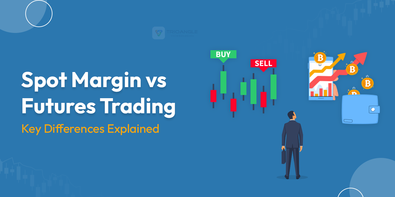 Spot Margin vs Futures Trading: Key Differences Explained
