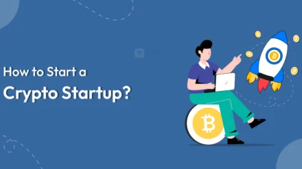 How to Start a Crypto Startup?