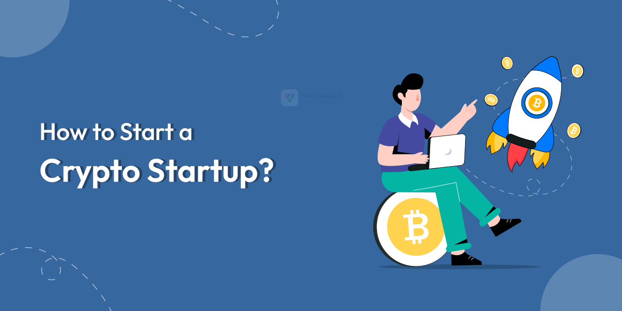 How to Start a Crypto Startup?