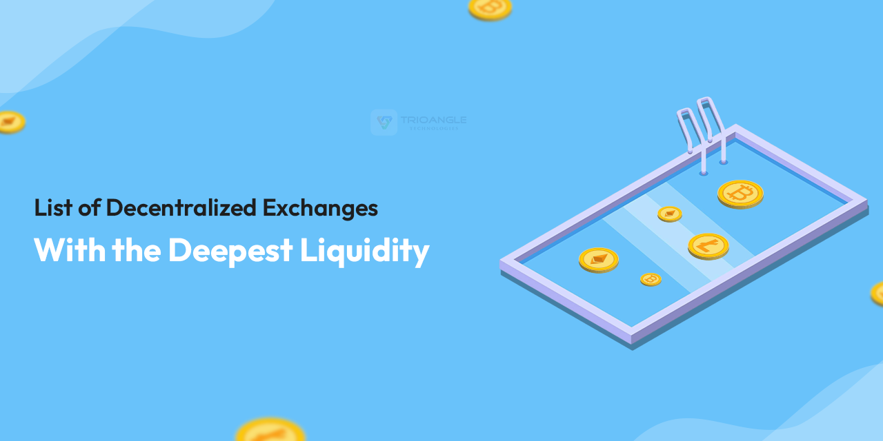 List of Decentralized Exchanges With the Deepest Liquidity