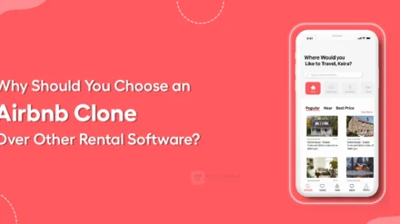 Why Should You Choose an Airbnb Clone Over Other Software?