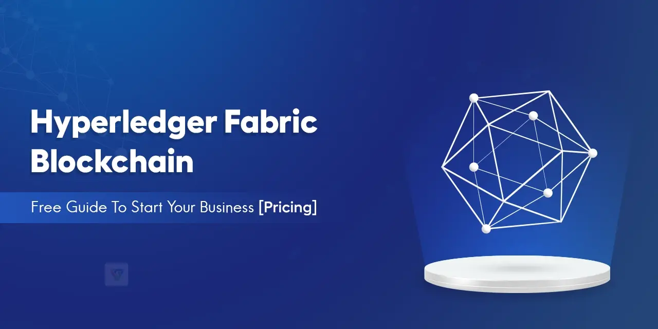 Hyperledger Fabric Blockchain Free Guide To Start Your Business[Pricing]