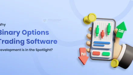 Why Binary Options Trading Software Development is in the Spotlight?