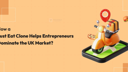 How a Just Eat Clone Helps Entrepreneurs Dominate the UK Market?