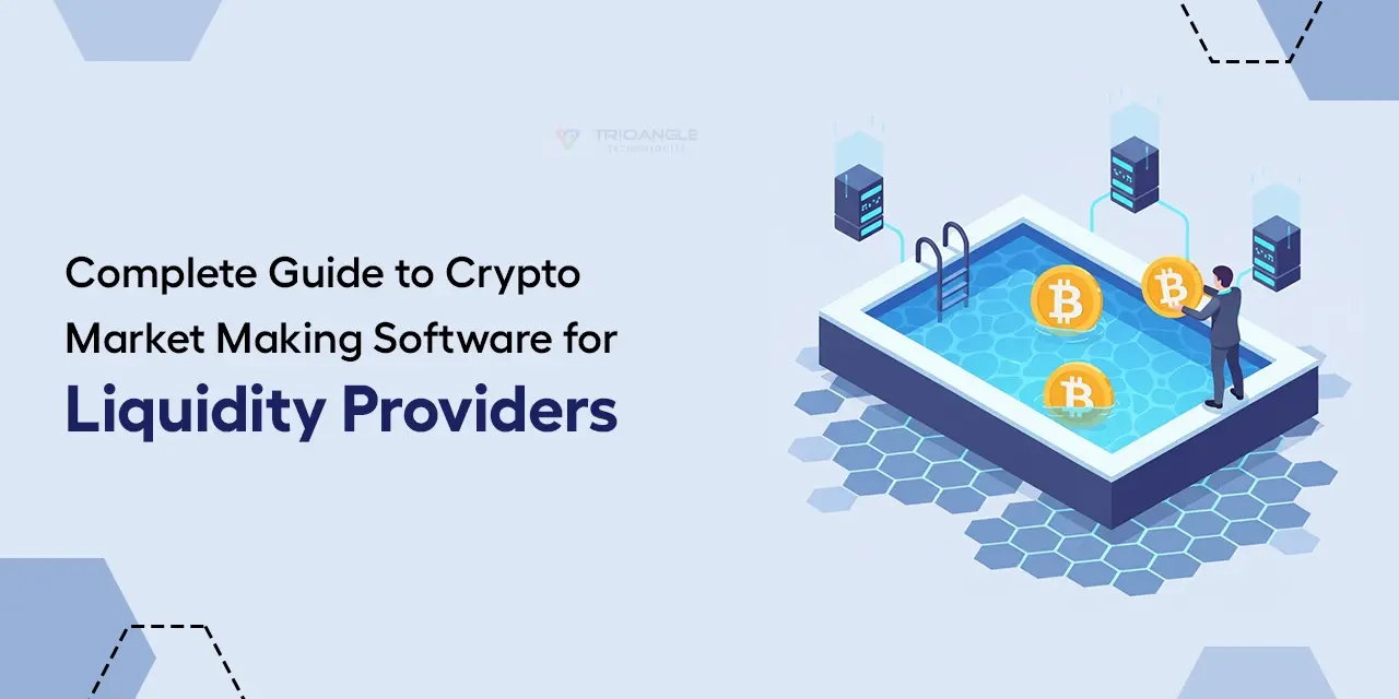 Crypto Market Making Software: A Guide for Liquidity Providers
