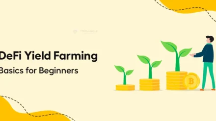 DeFi Yield Farming Basics for Beginners | Learn to Earn Now