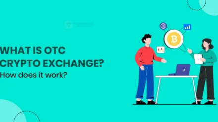 What is OTC Crypto Exchange? How does it work?