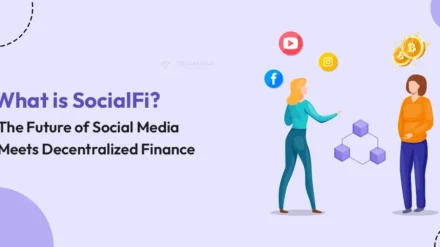 What is SocialFi? The Future of Social Media Meets Decentralized Finance