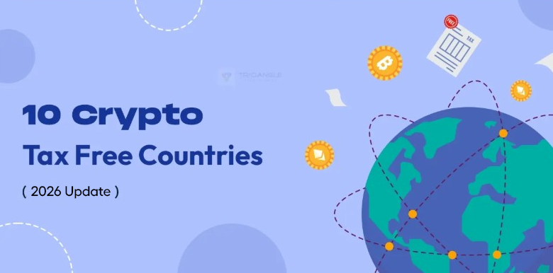 10 Crypto Tax Free Countries (2026 Update)