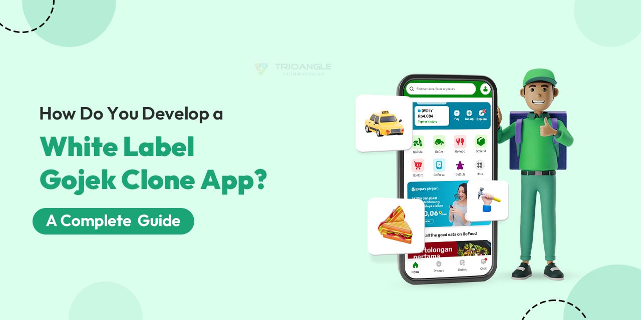 How Do You Develop a White Label Gojek Clone App? A Complete  Guide 