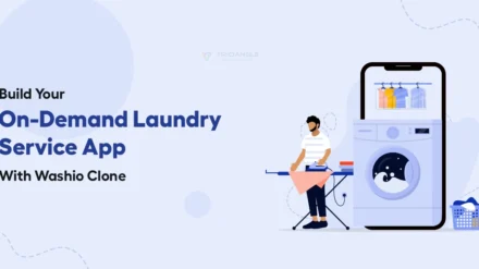 Build Your On-Demand Laundry Service App With Washio Clone