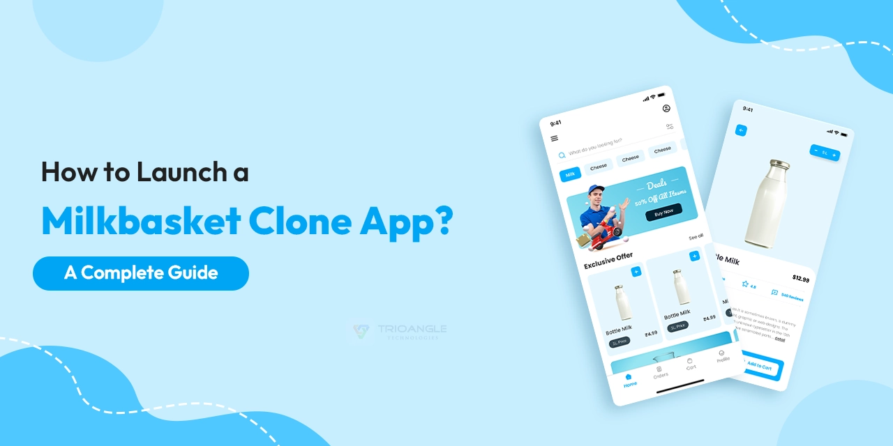 How to Launch a Milkbasket Clone App? A Complete Guide