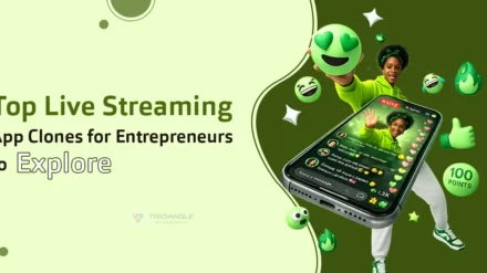 Top Live Streaming App Clones for Entrepreneurs to Explore