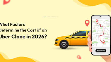 What Factors Determine the Cost of an Uber Clone in 2026? 