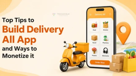 Top Tips to Build Delivery All App and Ways to Monetize it