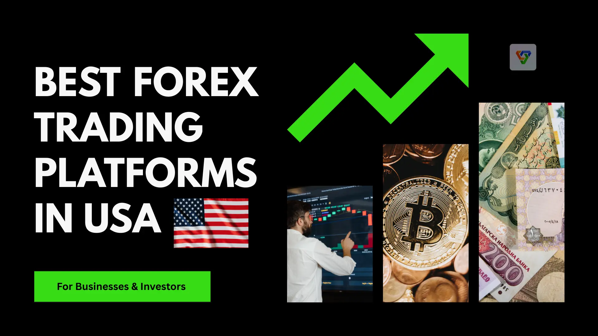 10 Best Forex Trading Platforms in USA: A Breakdown for Founders & Investors