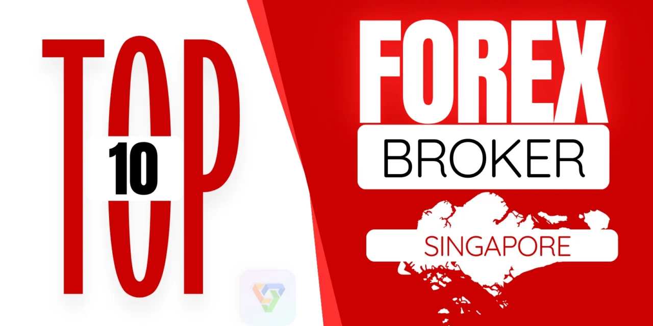 Top 10 Forex Broker in Singapore