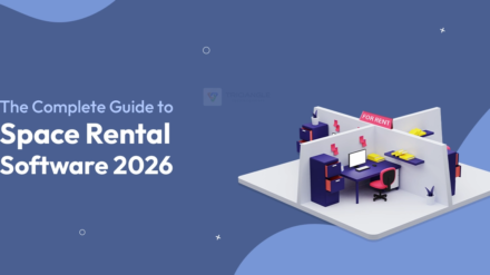 The Complete Guide to Space Rental Software 2026