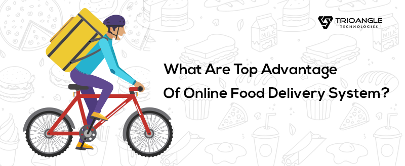 Advantage Of Online Food Delivery System