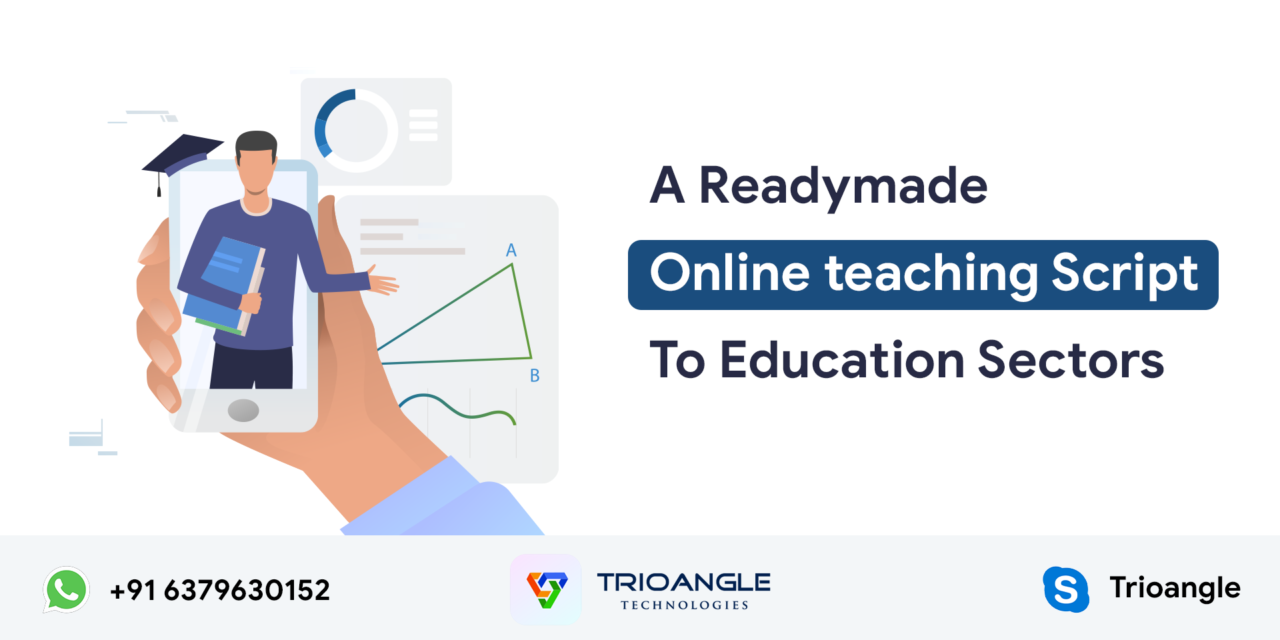 A Readymade Online Teaching Script To Education Sectors