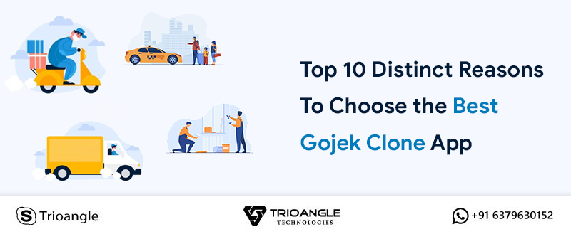 Top 10 Distinct Reasons To Choose the Best Gojek Clone App: