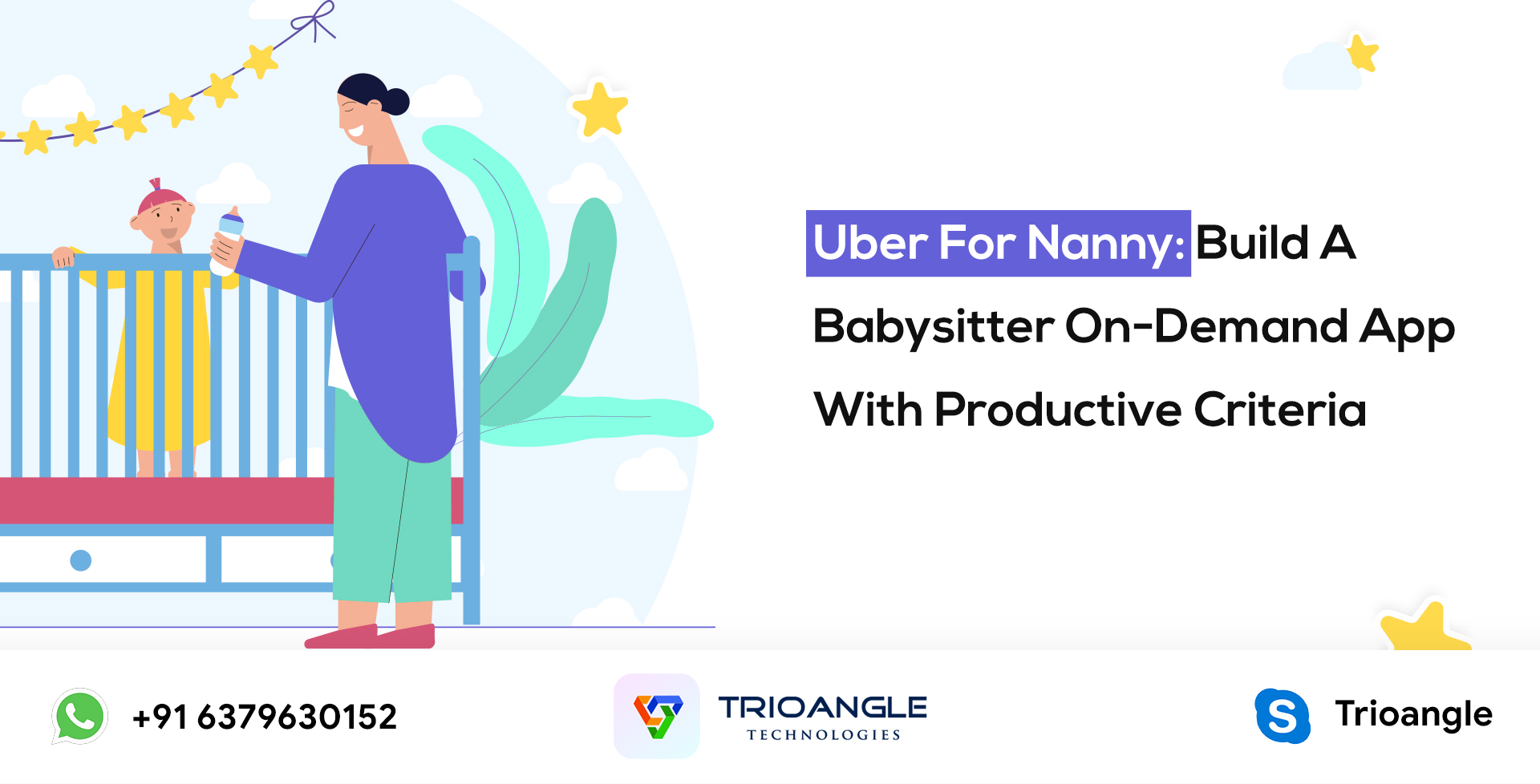 Uber For Nanny: Build A Babysitter On-Demand App With Productive Criteria Uber For Nanny: Build A Babysitter On-Demand App With Productive Criteria