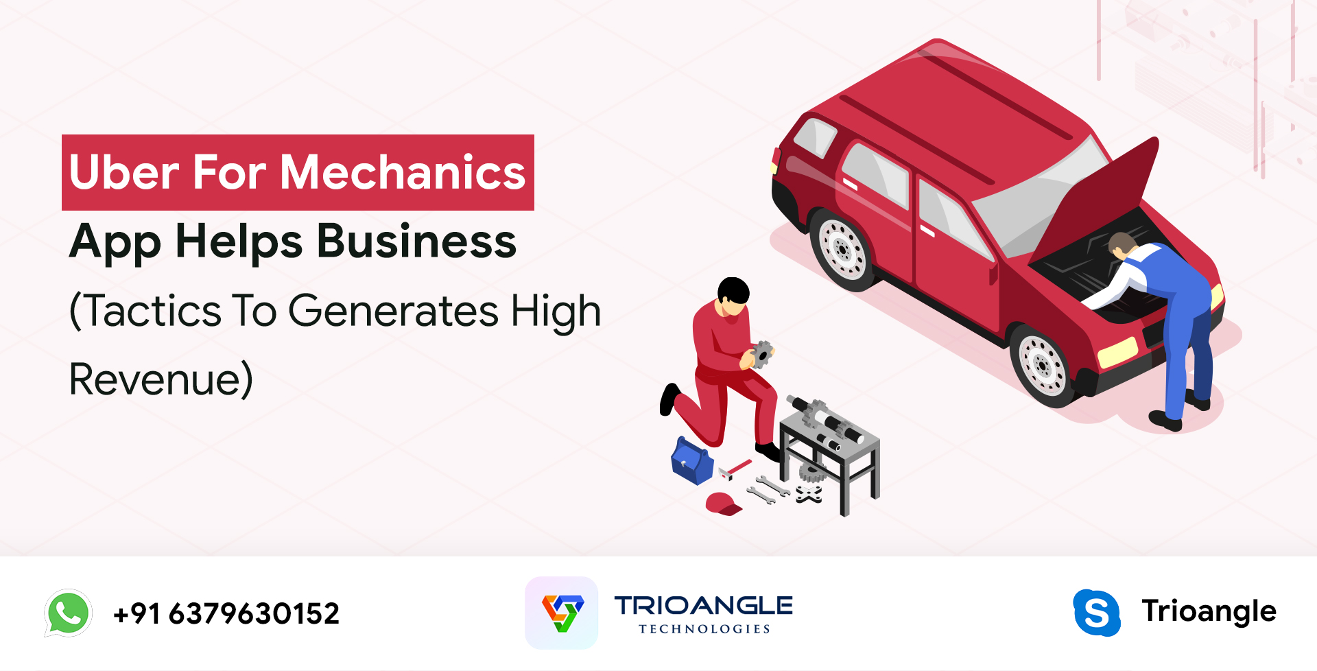 Uber For Mechanics App Helps Business (Tactics To Generates High Revenue) Uber For Mechanics App Helps Business (Tactics To Generates High Revenue)
