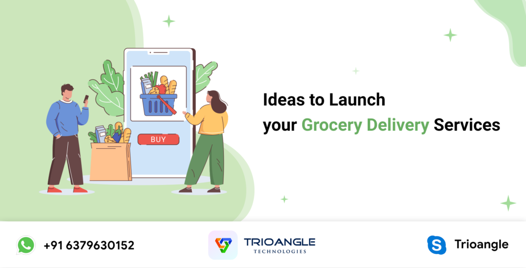 Launch your Grocery DeliveryServices