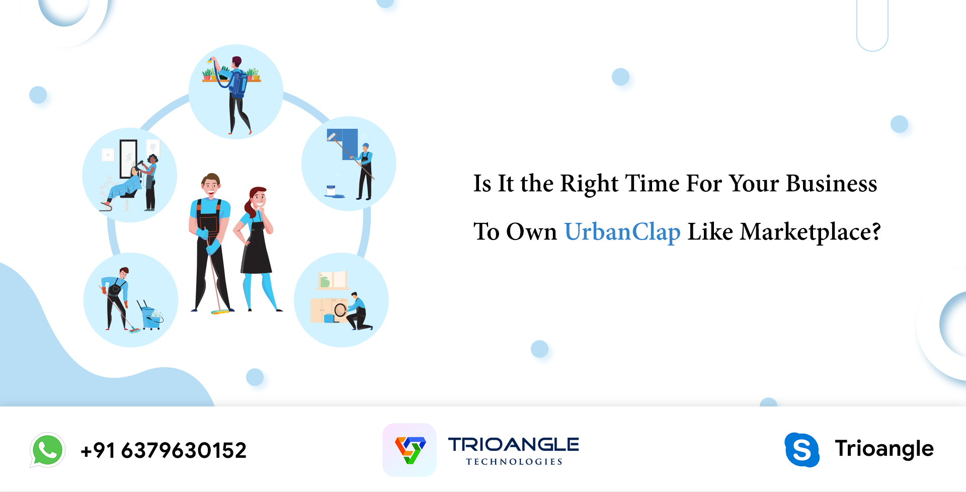 Is It the Right Time For Your Business To Own UrbanClap Like Marketplace? UrbanClap Clone App