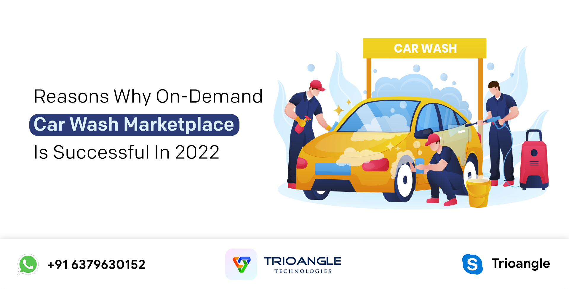 Reasons Why On-Demand Car Wash Marketplace Is Successful In 2022 car cleaning app